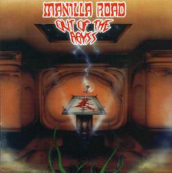 Manilla Road : Out of the Abyss